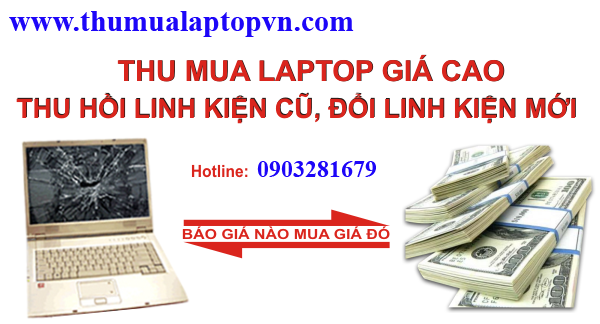 Thu Mua Laptop Cũ Giá Cao Tại Hà Nội